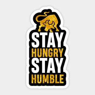 Stay Hungry Stay Humble Sticker